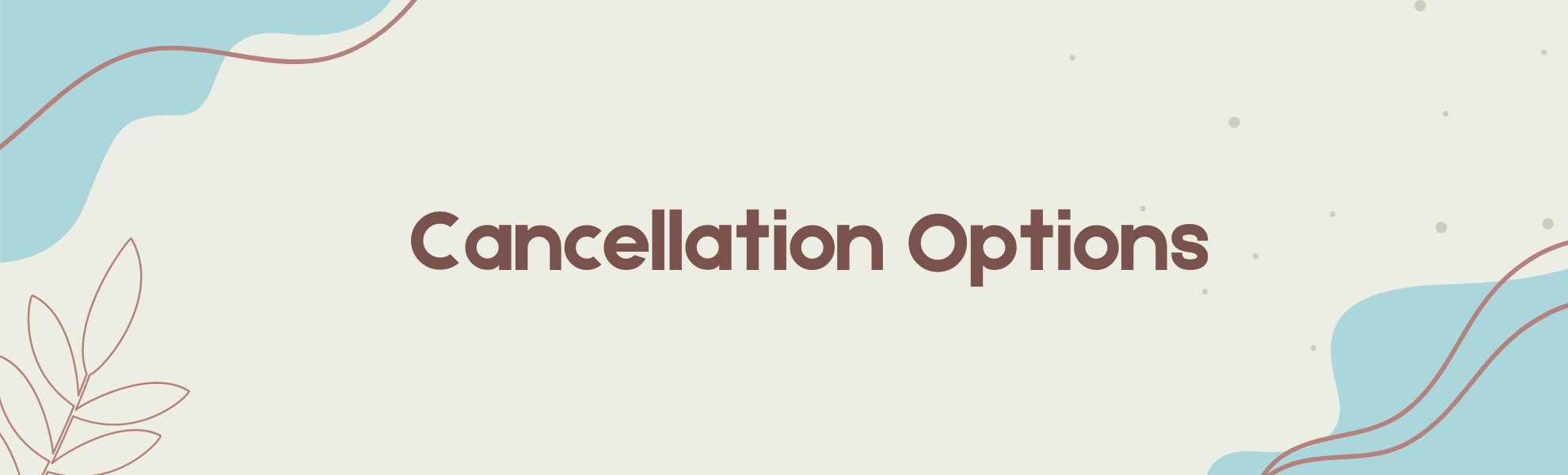 Canecllation Options